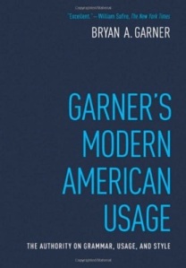 Bryan A. Garner’s Garner’s Modern American Usage guide.